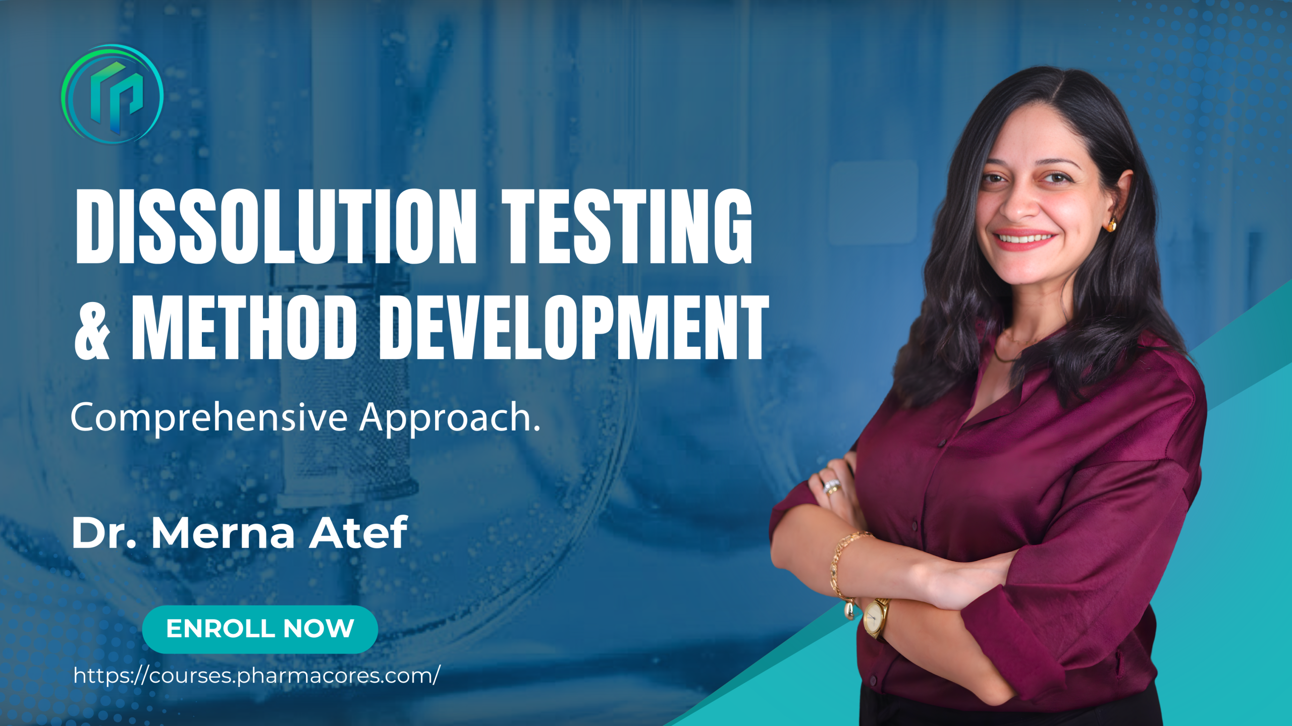 Comprehensive Approach to Dissolution Testing & Method development